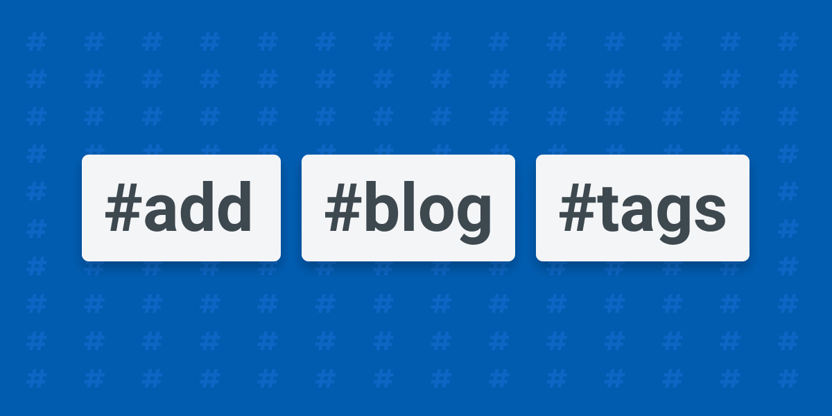 Organize your blogs with tags
